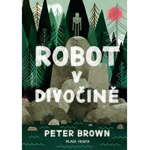 Robot v divočině - Peter Brown