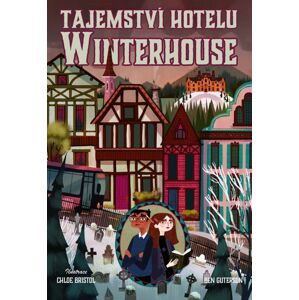Tajemství hotelu Winterhouse – Ben Guterson