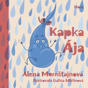 Alena Mornštajnová - Kapka Ája